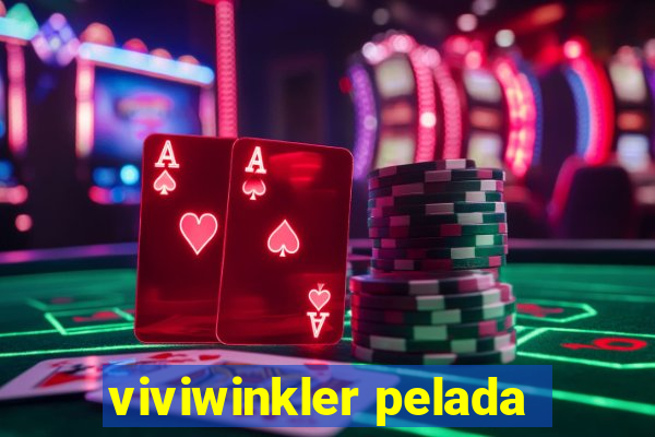 viviwinkler pelada